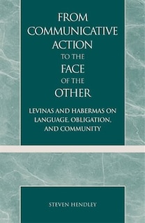 Front cover_From Communicative Action to the Face of the Other