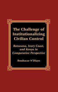 Couverture_The Challenge of Institutionalizing Civilian Control
