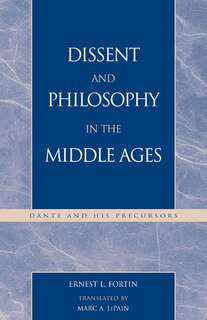 Dissent and Philosophy in the Middle Ages: Dante and His Precursors