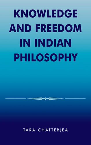 Front cover_Knowledge And Freedom In Indian Philosophy