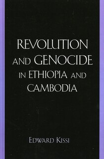 Couverture_Revolution And Genocide In Ethiopia And Cambodia