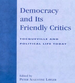 Front cover_Democracy and Its Friendly Critics