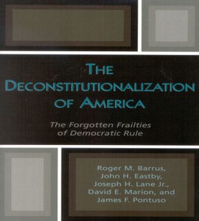 Front cover_The Deconstitutionalization of America