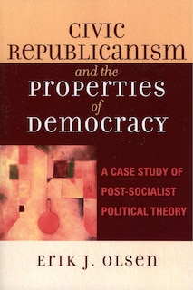 Front cover_Civic Republicanism and the Properties of Democracy