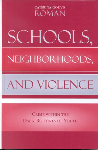 Front cover_Schools, Neighborhoods, and Violence