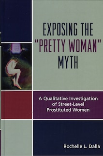 Front cover_Exposing the 'Pretty Woman' Myth