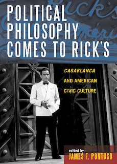 Front cover_Political Philosophy Comes to Rick's