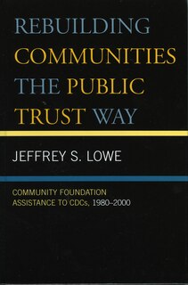 Front cover_Rebuilding Communities the Public Trust Way