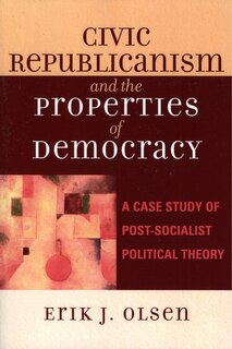 Front cover_Civic Republicanism and the Properties of Democracy