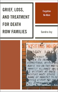 Couverture_Grief, Loss, And Treatment For Death Row Families