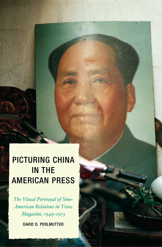Front cover_Picturing China in the American Press