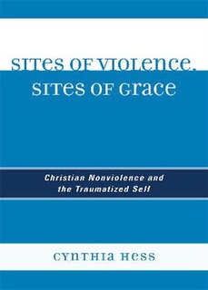 Front cover_Sites of Violence, Sites of Grace