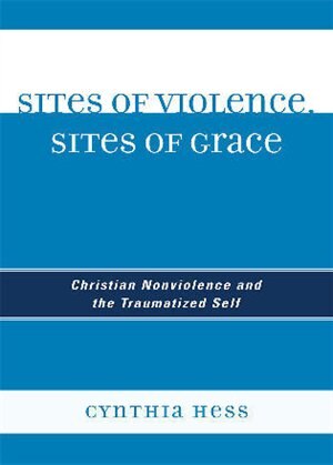 Front cover_Sites of Violence, Sites of Grace