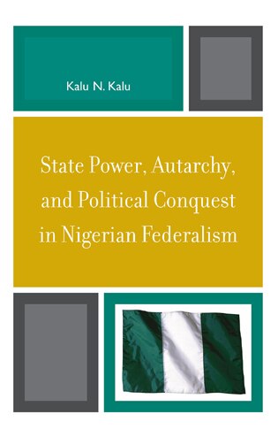 Couverture_State Power, Autarchy, and Political Conquest in Nigerian Federalism