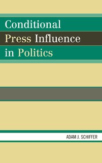 Front cover_Conditional Press Influence in Politics