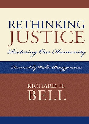 Rethinking Justice: Restoring Our Humanity