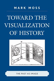 Couverture_Toward the Visualization of History