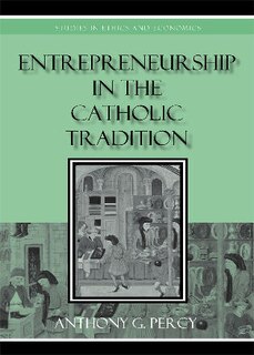 Couverture_Entrepreneurship in the Catholic Tradition