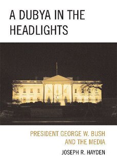 Front cover_A Dubya in the Headlights