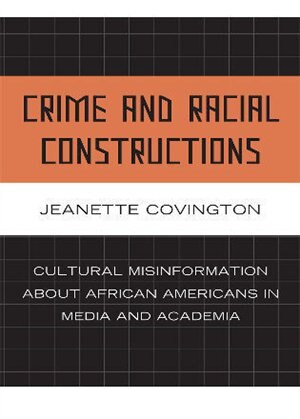 Couverture_Crime and Racial Constructions