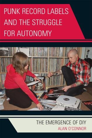 Couverture_Punk Record Labels and the Struggle for Autonomy