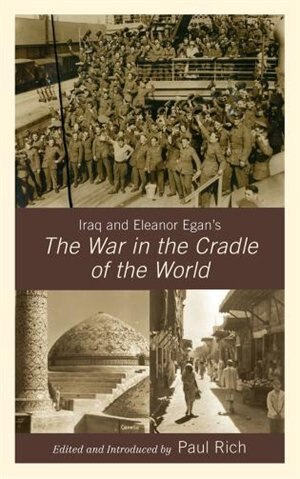 Front cover_Iraq and Eleanor Egan's The War in the Cradle of the World