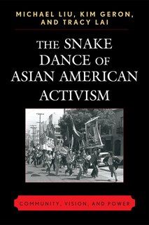 Front cover_The Snake Dance of Asian American Activism