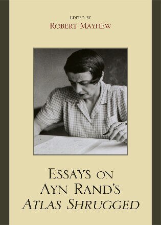 Couverture_Essays on Ayn Rand's Atlas Shrugged