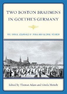 Front cover_Two Boston Brahmins in Goethe's Germany
