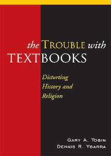 The Trouble with Textbooks: Distorting History and Religion