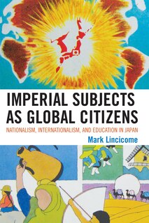 Front cover_Imperial Subjects as Global Citizens