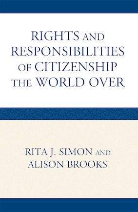 The Rights and Responsibilities of Citizenship the World Over