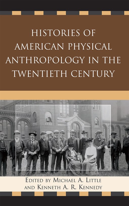 Front cover_Histories of American Physical Anthropology in the Twentieth Century