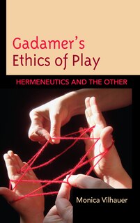 Couverture_Gadamer's Ethics of Play