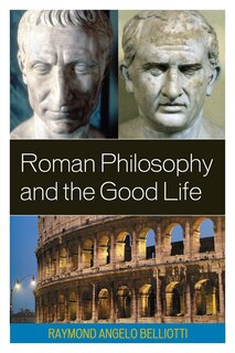 Couverture_Roman Philosophy and the Good Life