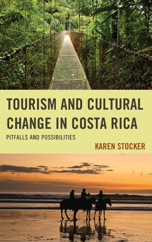 Front cover_Tourism And Cultural Change In Costa Rica