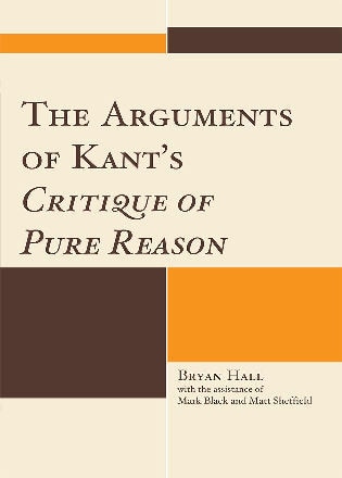 Front cover_The Arguments of Kant's Critique of Pure Reason