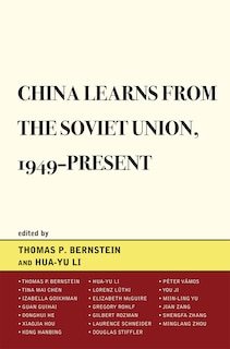 Front cover_China Learns from the Soviet Union, 1949-Present