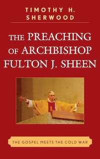 Front cover_The Preaching of Archbishop Fulton J. Sheen