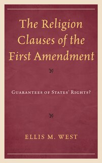 Front cover_The Religion Clauses of the First Amendment