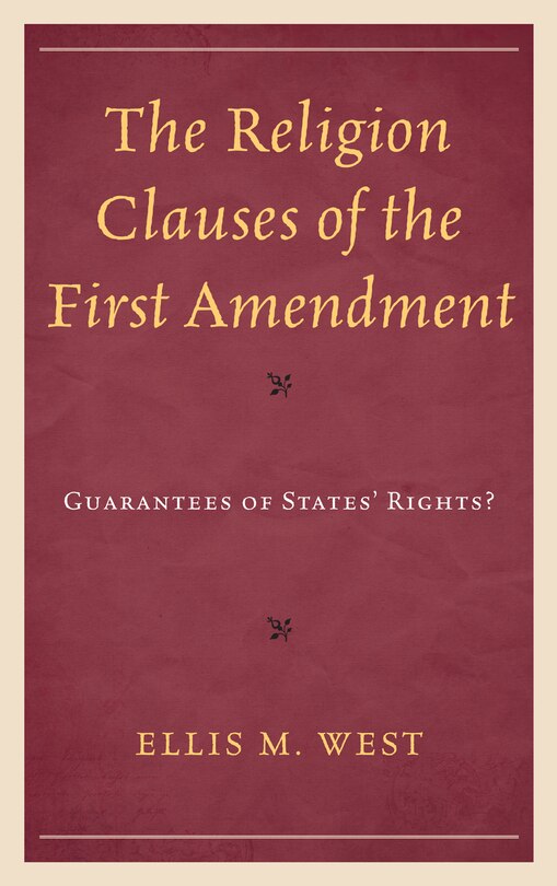 Front cover_The Religion Clauses of the First Amendment
