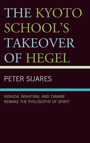 Front cover_The Kyoto School's Takeover of Hegel