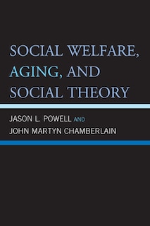 Front cover_Social Welfare, Aging, and Social Theory