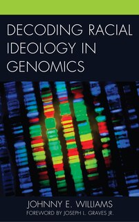 Front cover_Decoding Racial Ideology In Genomics