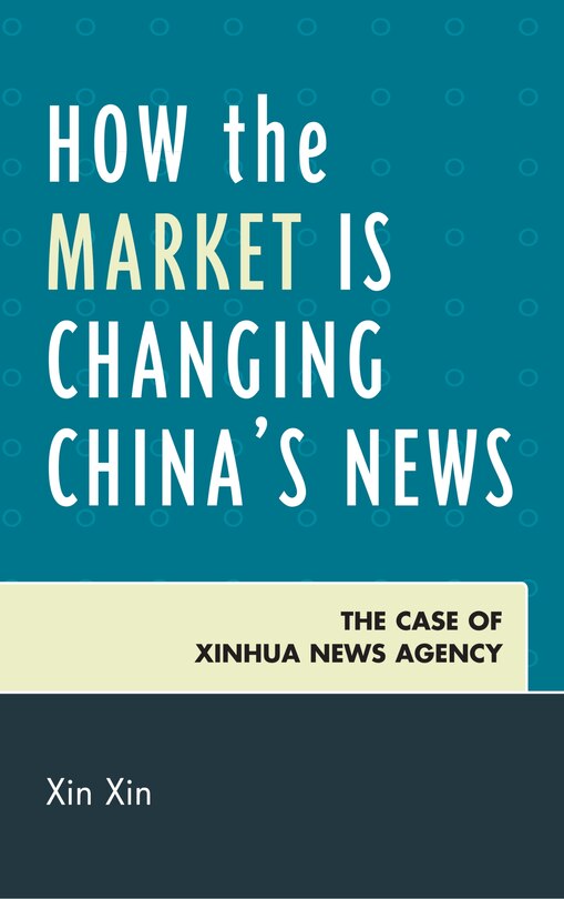 Front cover_How the Market Is Changing China's News