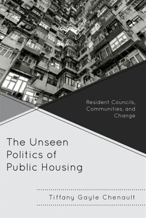Front cover_Unseen Politics of Public Housing
