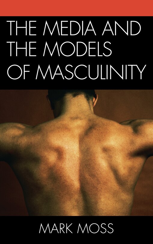 Front cover_The Media and the Models of Masculinity