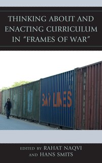 Couverture_Thinking About And Enacting Curriculum In frames Of War