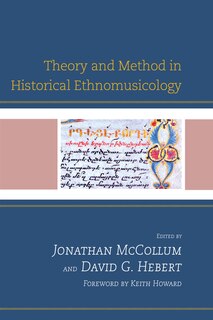 Front cover_Theory And Method In Historical Ethnomusicology