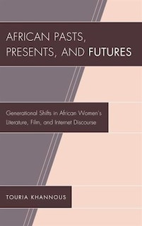 Couverture_African Pasts, Presents, And Futures